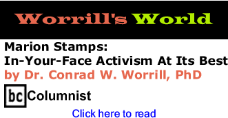 Marion Stamps: In-Your_face Activism At Its Best - Worrill s WorldBy Dr. Conrad W. Worrill, PhD, BC Columnist 