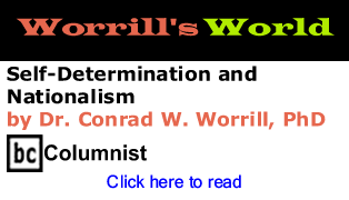 Self-Determination and Nationalism - Worrill's World By Dr. Conrad W. Worrill, PhD, BC Columnist