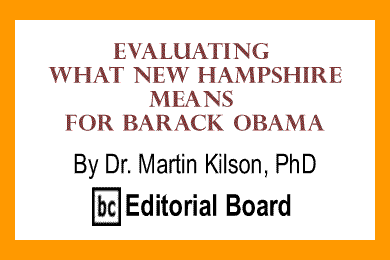 Evaluating What New Hampshire Means for Barack Obama By Martin Kilson, BC Editorial Board