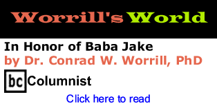 In Honor of Baba Jake - Worrill's World By Dr. Conrad W. Worrill, PhD, BC Columnist