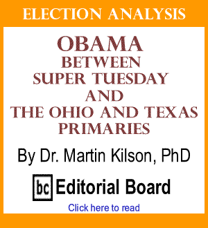Election Analysis: Obama - Between Super Tuesday and The Ohio and Texas Primaries By Dr. Martin Kilson, PhD, BC Editorial Board