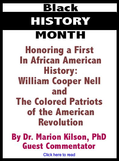 Black History Month: Honoring a First in African American History - William Cooper Nell and The Colored Patriots of the American Revolution
