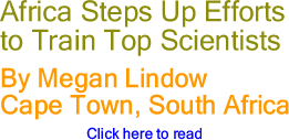Africa Steps Up Efforts to Train Top Scientists