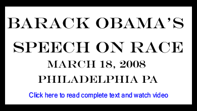 Barack Obama’s Speech on Race - March 18, 2008 - Philadelphia PA