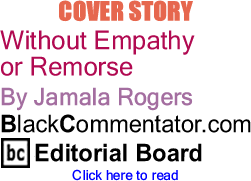 Cover Story: Without Empathy or Remorse