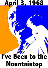 The Black Commentator - April 3, 1968: Dr. Martin Luther King, Jr.- I've Been to the Mountaintop