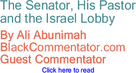 The Senator, His Pastor and the Israel Lobby