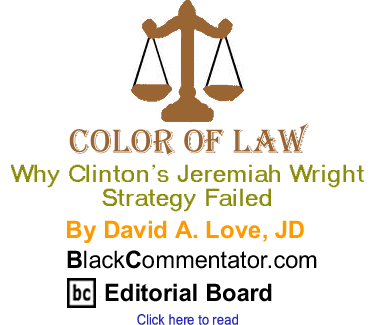 Why Clinton’s Jeremiah Wright Strategy Failed - Color of Law