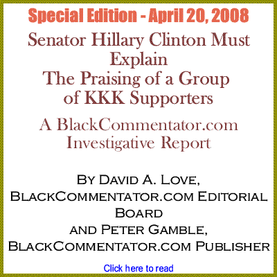 Senator Hillary Clinton Must Explain The Praising of a Group of KKK Supporters