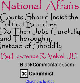 Courts Should Insist Political Branches Do Their Jobs - National Affairs