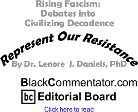 Rising Fascism: Debates into Civilizing Decadence - Represent Our Resistance