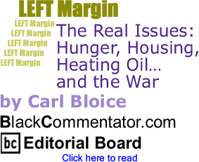 The Real Issues: Hunger, Housing, Heating Oil...and the War - Left Margin