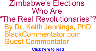 Zimbabwe’s Elections - Who Are “The Real Revolutionaries”?