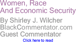 The Black Commentator - Women, Race and Economic Security