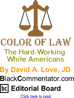 The Hard-Working White Americans - Color of Law