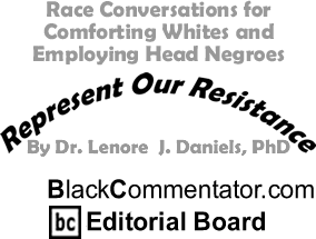 Race Conversations for Comforting Whites and Employing Head Negroes - Represent Our Resistance