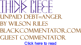 Unpaid Debt=Anger - Think Piece