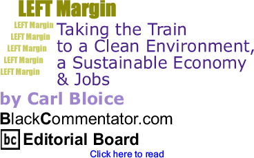 Taking the Train to a Clean Environment, a Sustainable Economy & Jobs - Left Margin