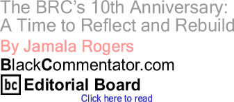 The BRC’s 10th Anniversary: A Time to Reflect and Rebuild
