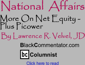 More On Net Equity - Plus Picower - National Affairs - By Lawrence R. Velvel, JD - BlackCommentator.com Columnist