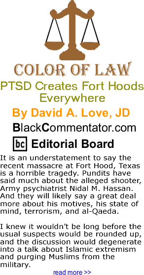PTSD Creates Fort Hoods Everywhere - Color of Law - By David A. Love, JD - BlackCommentator.com Editorial Board