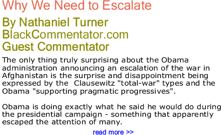 Why We Need to Escalate By Nathaniel Turner, BlackCommentator.com Guest Commentator