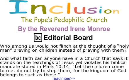 The Pope’s Pedophilic Church - Inclusion - By The Reverend Irene Monroe - BlackCommentator.com Editorial Board