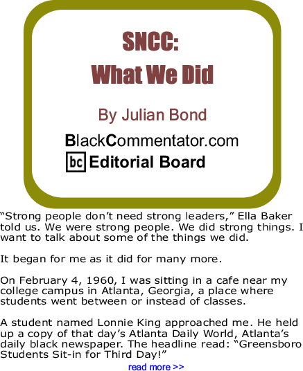 SNCC: What We Did By Julian Bond, BlackCommentator.com Editorial Board