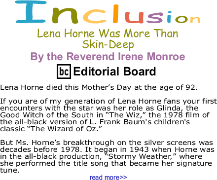 Lena Horne Was More Than Skin-Deep - Inclusion By The Reverend Irene Monroe, BlackCommentator.com Editorial Board