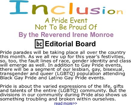 A Pride Event Not To Be Proud Of - Inclusion - By The Reverend Irene Monroe - BlackCommentator.com Editorial Board