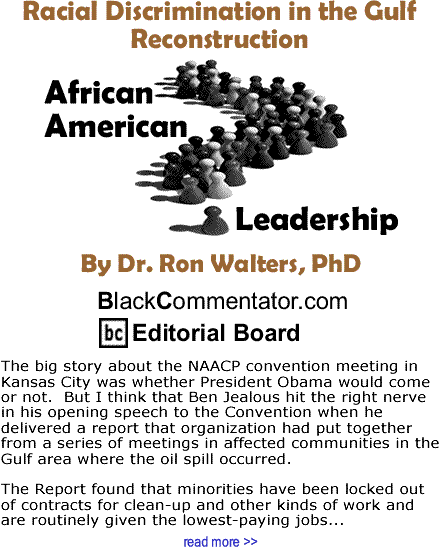Racial Discrimination in the Gulf Reconstruction - African American Leadership By Dr. Ron Walters, PhD, BlackCommentator.com Editorial Board