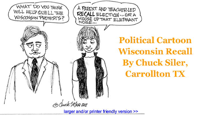 Political Cartoon - Wisconsin Recall By Chuck Siler, Carrollton TX