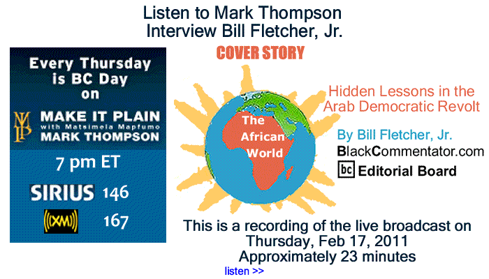 BlackCommentator.com: Listen to Mark Thompson Interview Bill Fletcher, Jr. about "Hidden Lessons in the Arab Democratic Revolt"