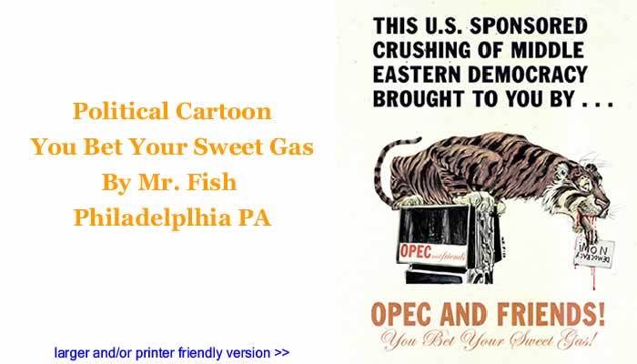 Political Cartoon - You Bet Your Sweet Gas By Mr. Fish, Philadelplhia PA