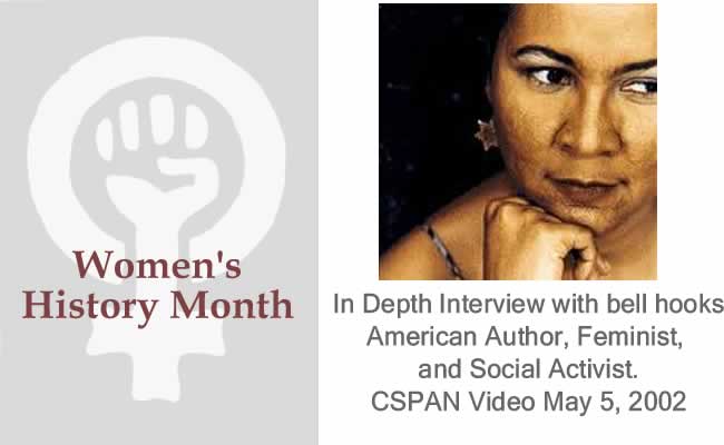 BlackCommentator.com Women's History Month - In Depth Interview with bell hooks, CSPAN Video May 5, 2002