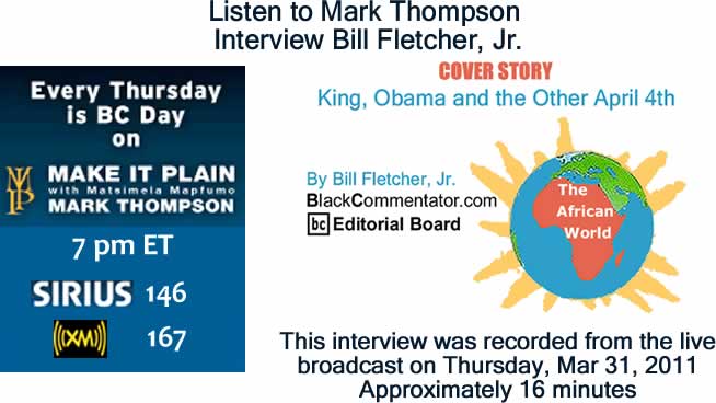 BlackCommentator.com: Listen to Mark Thompson Interview Bill Fletcher, Jr. about "King, Obama and the Other April 4th"