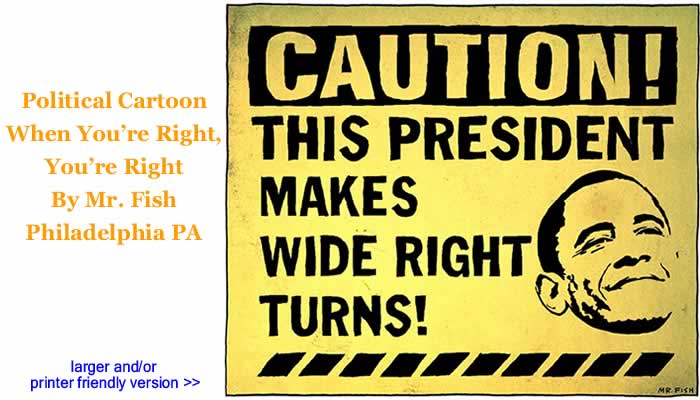 Political Cartoon - When You’re Right, You’re Right By Mr. Fish, Philadelplhia PA