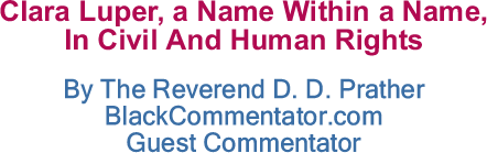 BlackCommentator.com: Clara Luper, a Name Within a Name, In Civil And Human Rights - By The Reverend D. D. Prather - BlackCommentator.com Guest Commentator