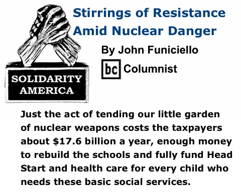 BlackCommentator.com: Stirrings of Resistance Amid Nuclear Danger - Solidarity America - By John Funiciello - BC Columnist
