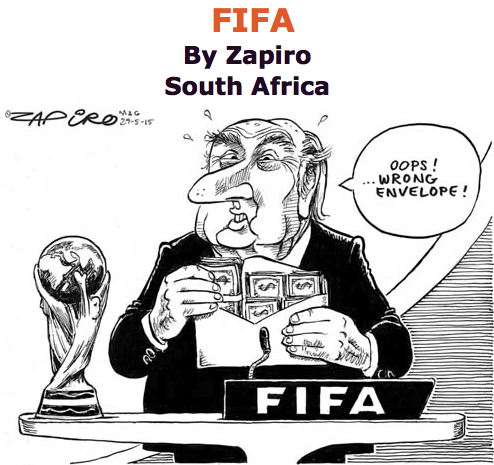 BlackCommentator.com June 04, 2015 - Issue 609: FIFA - Political Cartoon By Zapiro, South Africa