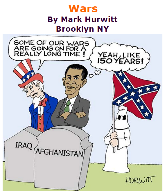 BlackCommentator.com July 23, 2015 - Issue 616: Wars - Political Cartoon By Mark Hurwitt, Brooklyn NY