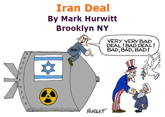 BlackCommentator.com July 30, 2015 - Issue 617: Iran Deal - Political Cartoon By Mark Hurwitt, Brooklyn NY