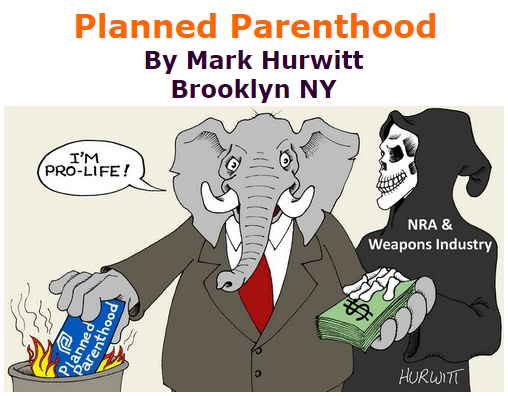 BlackCommentator.com October 15, 2015 - Issue 625: Planned Parenthood - Political Cartoon By Mark Hurwitt, Brooklyn NY