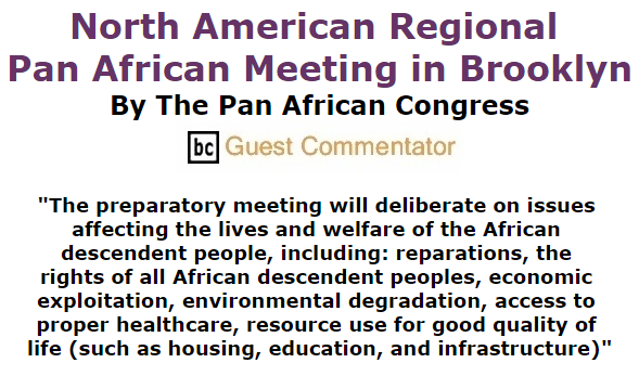 BlackCommentator.com October 29, 2015 - Issue 627: North American Regional Pan African Meeting in Brooklyn By The Pan African Congress, BC Guest Commentator