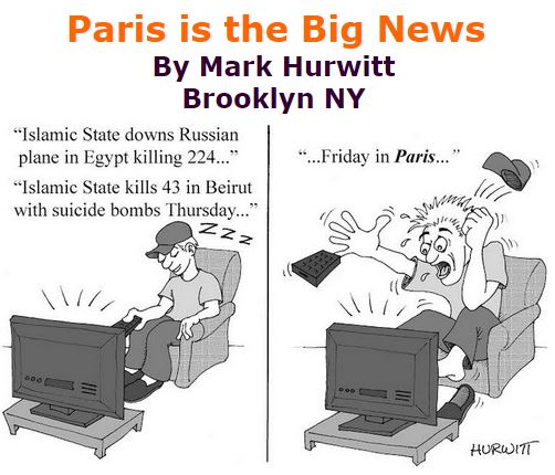 BlackCommentator.com November 19, 2015 - Issue 630: Paris is the Big News - Political Cartoon By Mark Hurwitt, Brooklyn NY