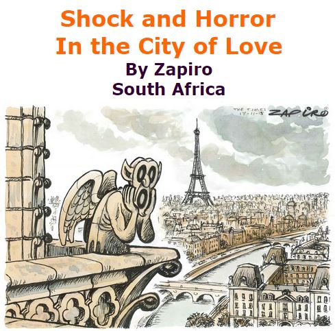 BlackCommentator.com November 19, 2015 - Issue 630: Shock and Horror in the City of Love - Political Cartoon By Zapiro, South Africa