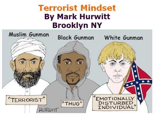 BlackCommentator.com December 03, 2015 - Issue 632: Terrorist Mindset - Political Cartoon By Mark Hurwitt, Brooklyn NY