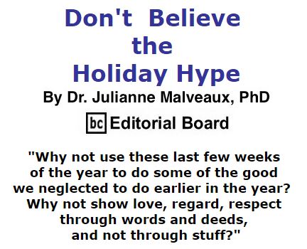 BlackCommentator.com December 03, 2015 - Issue 632: Don't Believe the Holiday Hype By Dr. Julianne Malveaux, PhD, BC Editorial Board