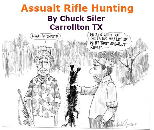 BlackCommentator.com December 17, 2015 - Issue 634: Assualt Rifle Hunting - Political Cartoon By Chuck Siler, Carrollton TX