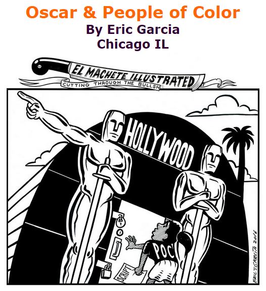 BlackCommentator.com January 28, 2016 - Issue 638: Oscar & People of Color - Political Cartoon By Eric Garcia, Chicago IL
